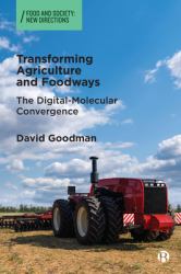 Transforming Agriculture and Foodways : The Digital-Molecular Convergence