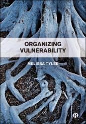 Organizing Vulnerability
