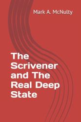 The Scrivener and the Deep State