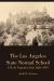 The Los Angeles State Normal School, UCLA's Forgotten Past : 1881-1919