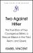 Two Against Hitler : The True Story of Two Courageous Sisters, a Rescue Mission in the Third Reich, and Opera