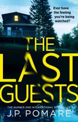 The Last Guests : The Chilling, Unputdownable New Novel by the Number One Internationally Bestselling Author
