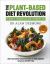 The Plant-Based Diet Revolution : 28 Days to a Heathier You