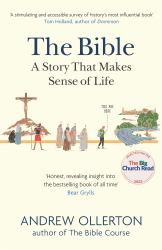 The Bible: a Story That Makes Sense of Life