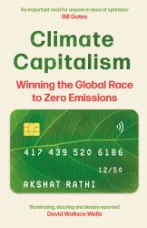 Climate Capitalism : The Race to Zero Emissions