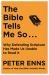 The Bible Tells Me So... : Why Defending Scripture Has Made Us Unable to Read It