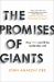 Promises of Giants : How YOU Can Fill the Leadership Void