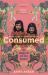 Consumed : In Search of My Sister Consumed : In Search of My Sister