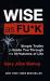 Wise As F*ck : Simple Truths to Guide You Through the Sh*tstorms in Life