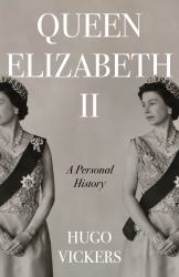 The Queen : A Personal History