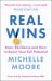 Real Wins : Race, Resilience and How to Reach Your Full Potential