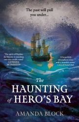 The Haunting of Hero's Bay : The Chilling New Mystery from the Author of the Lost Storyteller