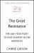 The Great Resistance : The 400-Year Fight to End Slavery in the Americas