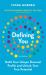Defining You : How to Profile Yourself and Unlock Your Full Potential