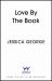 Love by the Book : The Brilliant New Novel from the New York Times Bestselling Author of Maame Love by the Book : The Brilliant New Novel from the New York Times Bestselling Author of Maame