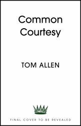 Common Decency : The Debut Novel from the Beloved Comedian and Presenter