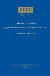 Sublime Disorder : Physical Monstrosity in Diderot's Universe