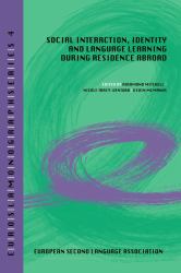 Social Interaction, Identity and Language Learning During Residence Abroad