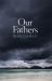 Our Fathers Our Fathers
