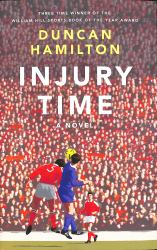 Injury Time : A Novel