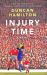 Injury Time : A Novel