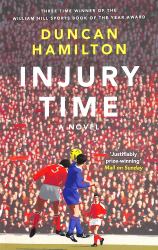 Injury Time : A Novel