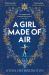 A Girl Made of Air A Girl Made of Air