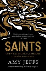Saints : A New Legendary of Heroes, Humans and Magic