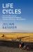Life Cycles : How One Bike Courier Rode Around the World in 169 Days and Broke a Record
