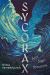 Sycorax : A Captivating Reimagining of Shakespeare's Most Powerful Witch Sycorax : A Captivating Reimagining of Shakespeare's Most Powerful Witch