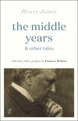 The Middle Years and Other Tales