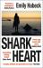Shark Heart : A Love Story