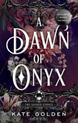 A Dawn of Onyx : The Sacred Stones Book 1