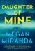 Daughter of Mine : A Novel