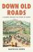 Down Old Roads