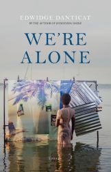 We're Alone : A Roxane Gay Book Club Pick 2024