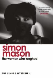 The Woman Who Laughed : A Brand New Installment in the Critically Acclaimed Finder Mysteries