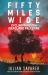 Fifty Miles Wide