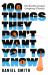 100 Things They Don't Want You to Know : Conspiracies, Mysteries and Unsolved Crimes