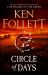 Circle of Days : The Epic New Novel from the No. 1 Bestselling Author of the Pillars of the Earth