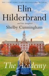 The Academy : The New Page-Turning Novel from the Author of the Perfect Couple
