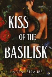 Kiss of the Basilisk : The Spicy, Not-Safe-for-work Romantasy That's Taken TikTok by Storm!