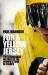 For a Yellow Jersey : The Scandalous History of the Women's Tour de France