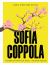 Sofia Coppola : The Complete Unofficial Guide