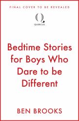 Bedtime Stories for Boys Who Dare to Be Different