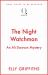 The Night Watchman : An Ali Dawson Mystery - from the Author of the Dr Ruth Galloway Mysteries The Night Watchman : An Ali Dawson Mystery - from the Author of the Dr Ruth Galloway Mysteries