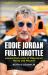 Eddie Jordan: Full Throttle : Lessons from a Life of Motorsport, Money and Mischief