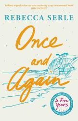 Once and Again : A Heart-Breaking, Unforgettable Novel of Love, Family and Second Chances