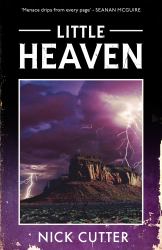 Little Heaven : A Novel of Mercenaries, Cults and Unrelenting Terror by the Bestselling Author of the Troop
