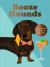 Boozehounds : Pup-Themed Cocktails for Dog Lovers